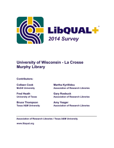 2014 Survey University of Wisconsin - La Crosse Murphy Library Contributors: