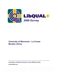 University of Wisconsin - La Crosse Murphy Library www.libqual.org