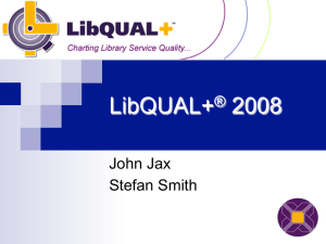 LibQUAL+ 2008 John Jax Stefan Smith