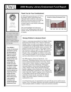 2008 Murphy Library Endowment Fund Report Thank You for Your Contributions!