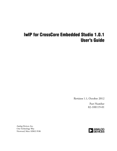 a lwIP for CrossCore Embedded Studio 1.0.1 User’s Guide Revision 1.1, October 2012
