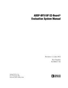 a ADSP-BF518F EZ-Board Evaluation System Manual Revision 1.3, July 2012