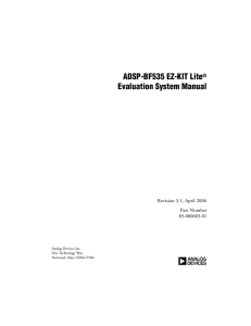 a ADSP-BF535 EZ-KIT Lite Evaluation System Manual Revision 3.1, April 2006