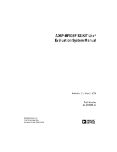 a ADSP-BF538F EZ-KIT Lite Evaluation System Manual Revision 1.1, March 2008