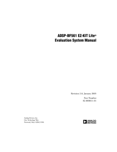 a ADSP-BF561 EZ-KIT Lite Evaluation System Manual Revision 2.0, January 2005