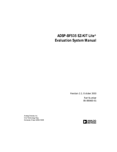 a ADSP-BF535 EZ-KIT Lite Evaluation System Manual Revision 2.2, October 2003