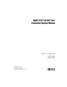 a ADSP-21371 EZ-KIT Lite Evaluation System Manual Revision 1.1, August 2012