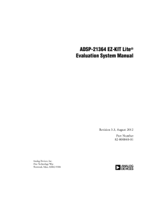 a ADSP-21364 EZ-KIT Lite Evaluation System Manual Revision 3.3, August 2012