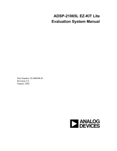 ADSP-21065L EZ-KIT Lite Evaluation System Manual Part Number: 82-000490-01