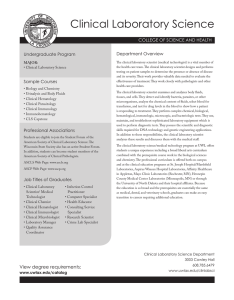 Clinical Laboratory Science COLLEGE OF SCIENCE AND HEALTH Department Overview Undergraduate Program