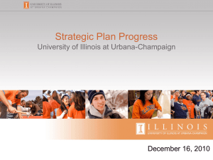 Strategic Plan Progress University of Illinois at Urbana-Champaign December 16, 2010