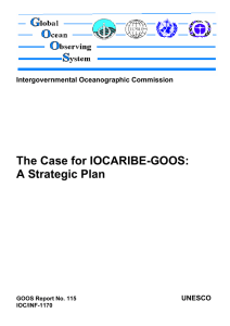 The Case for IOCARIBE-GOOS: A Strategic Plan Intergovernmental Oceanographic Commission UNESCO