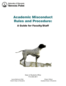 Academic Misconduct Rules and Procedure: A Guide for Faculty/Staff Dean of Students Office