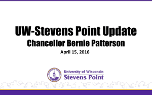 UW-Stevens Point Update Chancellor Bernie Patterson April 15, 2016