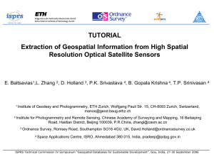 TUTORIAL Extraction of Geospatial Information from High Spatial Resolution Optical Satellite Sensors