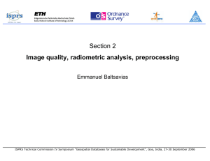 Section 2 Image quality, radiometric analysis, preprocessing Emmanuel Baltsavias