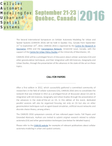   The  Second  International  Symposium  on  Cellular  Automata  Modeling  for  Urban ... Spatial  Systems  (CAMUSS  2016)  will  be  held  in  Quebec  City, ...