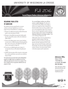 Fall 2016 UNIVERSITY OF WISCONSIN-LA CROSSE Second Degree Student Admission Information