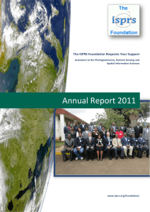 Annual Report 2011 The ISPRS Foundation Requests Your Support