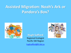 Assisted Migration: Noah’s Ark or Pandora’s Box?  Hugh Safford