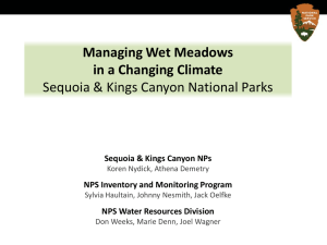 Managing Wet Meadows in a Changing Climate Sequoia &amp; Kings Canyon NPs