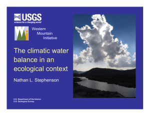 The climatic water balance in an ecological context Nathan L. Stephenson