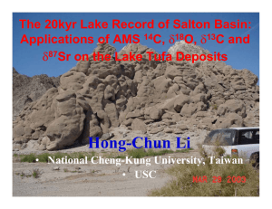 Hong-Chun Li The 20kyr Lake Record of Salton Basin: Applications of AMS C,