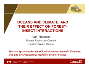 OCEANS AND CLIMATE, AND THEIR EFFECT ON FOREST- INSECT INTERACTIONS Alan Thomson