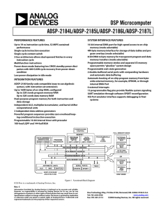 DSP Microcomputer ADSP-2184L/ADSP-2185L/ADSP-2186L/ADSP-2187L PERFORMANCE FEATURES SYSTEM INTERFACE FEATURES