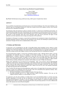 Internet Based Large Distributed Geospatial Databases Yaser A. Bishr Institute for Geoinformatics