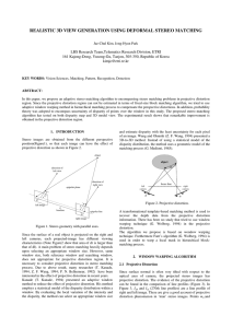 REALISTIC 3D VIEW GENERATION USING DEFORMAL STEREO MATCHING