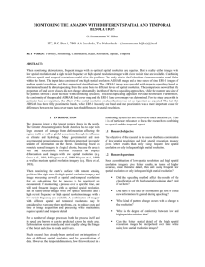 MONITORING THE AMAZON WITH DIFFERENT SPATIAL AND TEMPORAL RESOLUTION - (zimmermann, bijker)@itc.nl