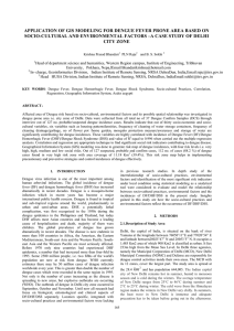 APPLICATION OF GIS MODELING FOR DENGUE FEVER PRONE AREA BASED... SOCIO-CULTURAL AND ENVIRONMENTAL FACTORS –A CASE STUDY OF DELHI