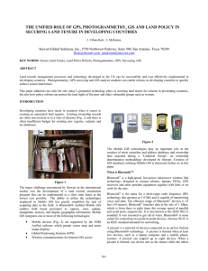 THE UNIFIED ROLE OF GPS, PHOTOGRAMMETRY, GIS AND LAND POLICY... SECURING LAND TENURE IN DEVELOPING COUNTRIES