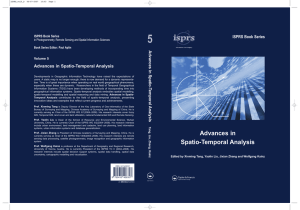 5 ISPRS Book Series Advances in Spatio-Temporal Analysis Advances in Spatio-T