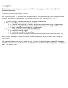 The following are provided as general guidelines to clarify the... Internship Paper