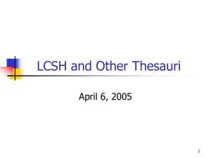 LCSH and Other Thesauri April 6, 2005 1