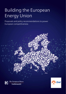 Building the European Energy Union Proposals and policy recommendations to power European competitiveness