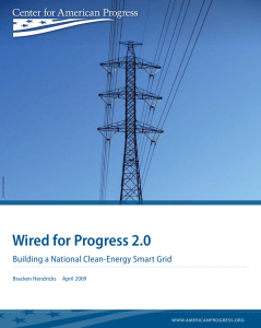 Wired for Progress 2.0 Building a National Clean-Energy Smart Grid