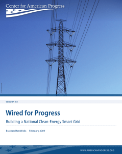 Wired for Progress Building a National Clean-Energy Smart Grid