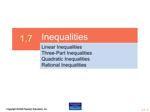 1.7 Inequalities Linear Inequalities Three-Part Inequalities