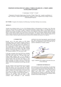 POSITION ESTIMATION OF AERIAL VEHICLE BASED ON A VISION AIDED ssaeedi)@ut.ac.ir