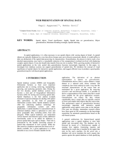 WEB PRESENTATION OF SPATIAL DATA Kapil Aggarwal *, Rekha Govil