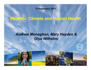 Weather, Climate and Human Health Andrew Monaghan, Mary Hayden &amp; Olya Wilhelmi