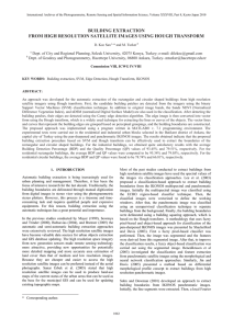 BUILDING EXTRACTION FROM HIGH RESOLUTION SATELLITE IMAGES USING HOUGH TRANSFORM