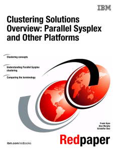 Red paper Clustering Solutions Overview: Parallel Sysplex