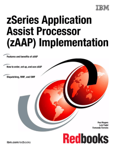 zSeries Application on Assist Processor (zAAP) Implementation
