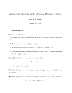 2nd Lecture, ECON 5200, Classical Demand Theory 1 Preferences Kjell Arne Brekke