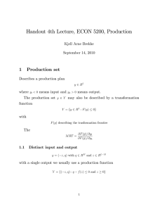Handout 4th Lecture, ECON 5200, Production 1 Production set