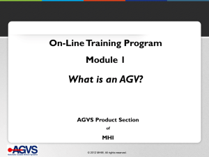 What is an AGV? On-Line Training Program Module 1 AGVS Product Section